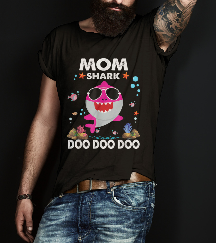 MOM SHARK DOO DOO DOO With Sunglasses And Starfish T-Shirt