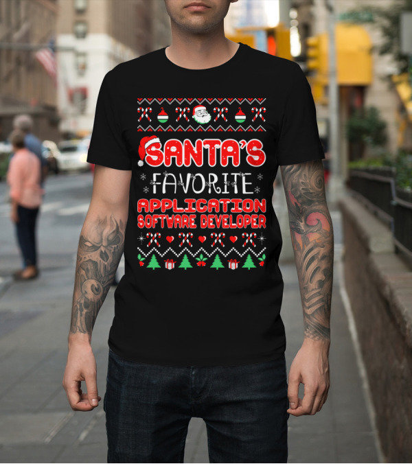 Shirt: Santa's Favorite Application Software Developer Christmas Festive T-Shirt Santa's Favorite Application Software Developer Christmas Festive T-Shirt