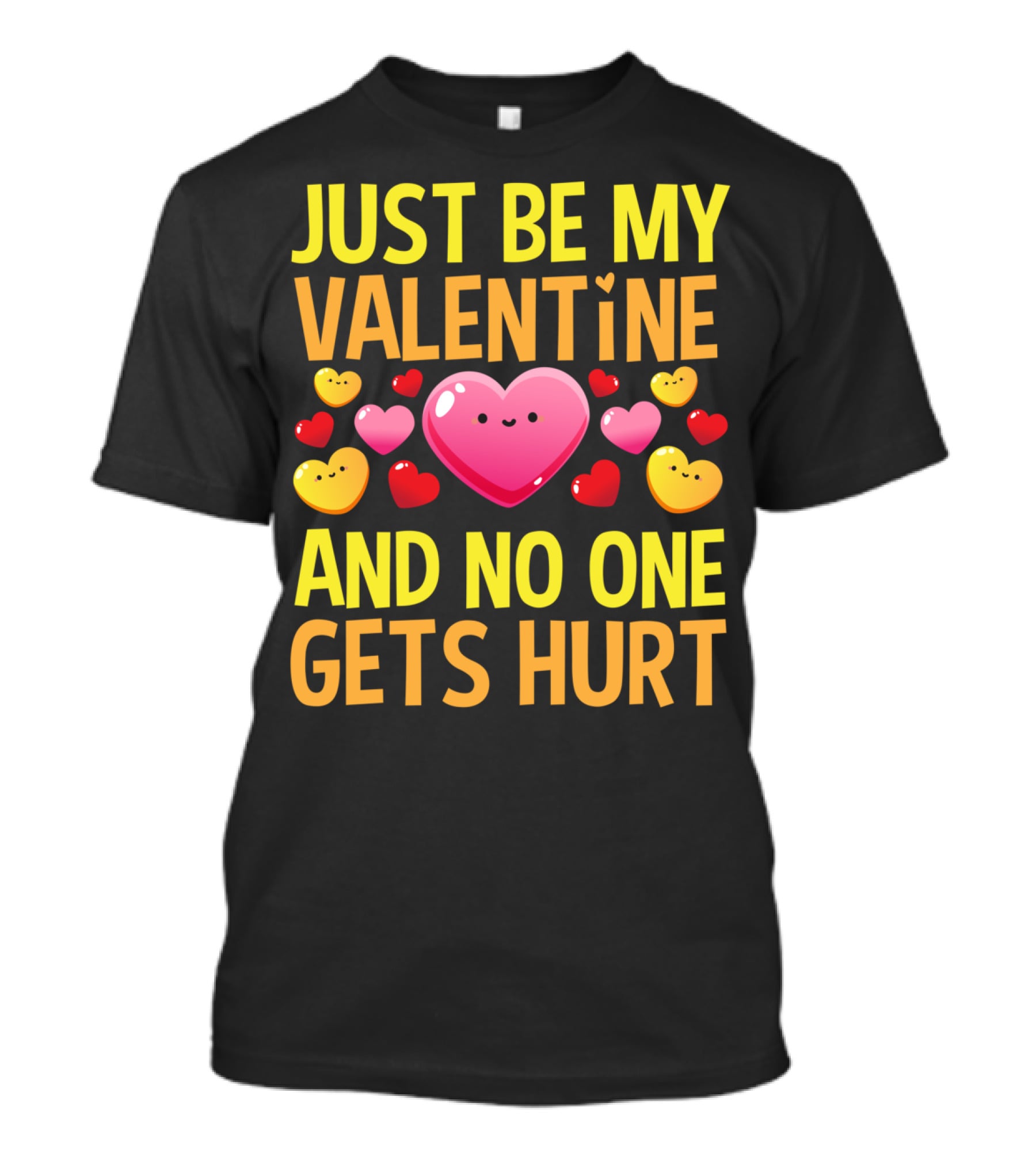 Just Be My Valentine And No One Gets Hurt Red Hearts T-Shirt
