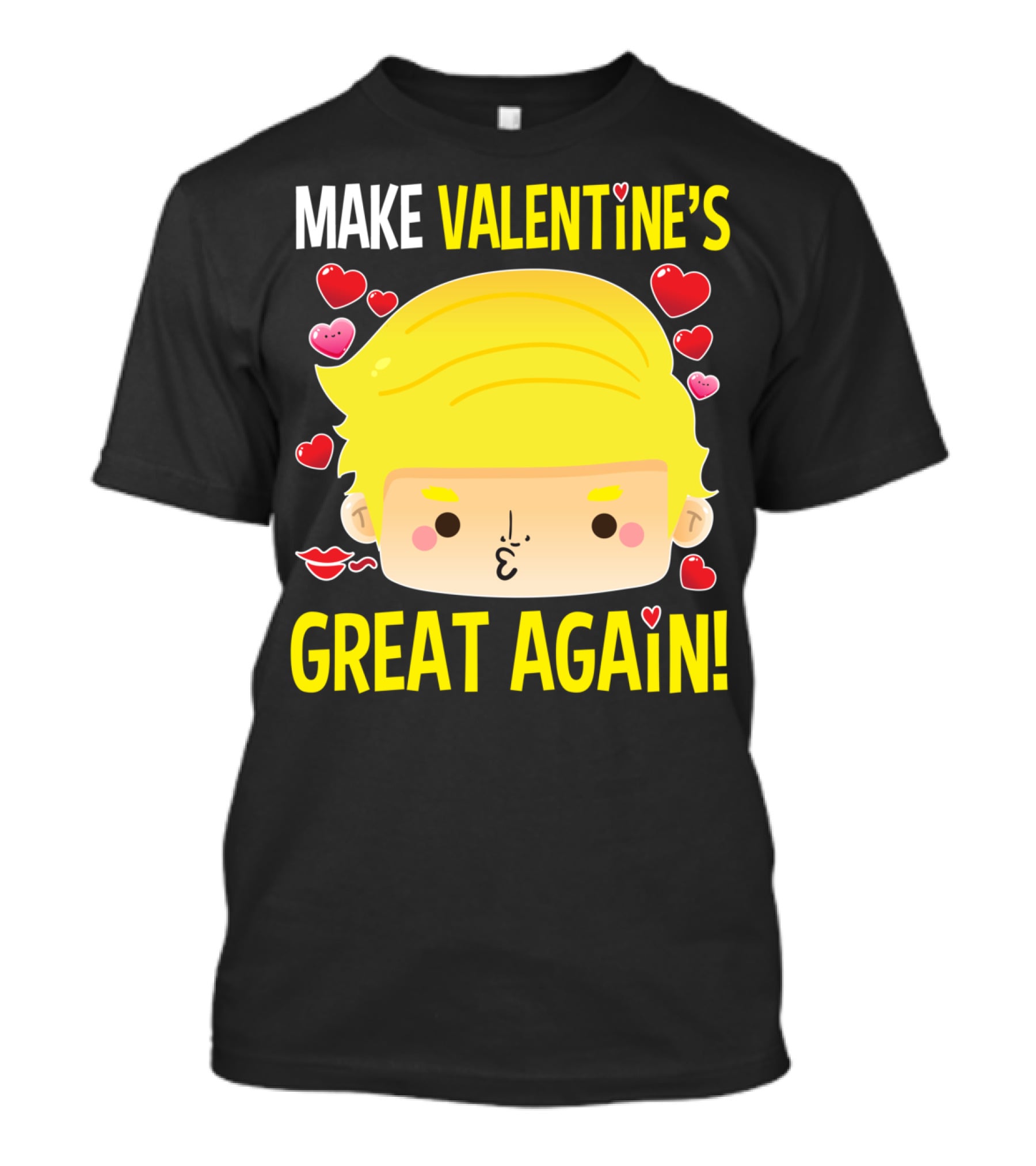 Make Valentine's Great Again T-Shirt