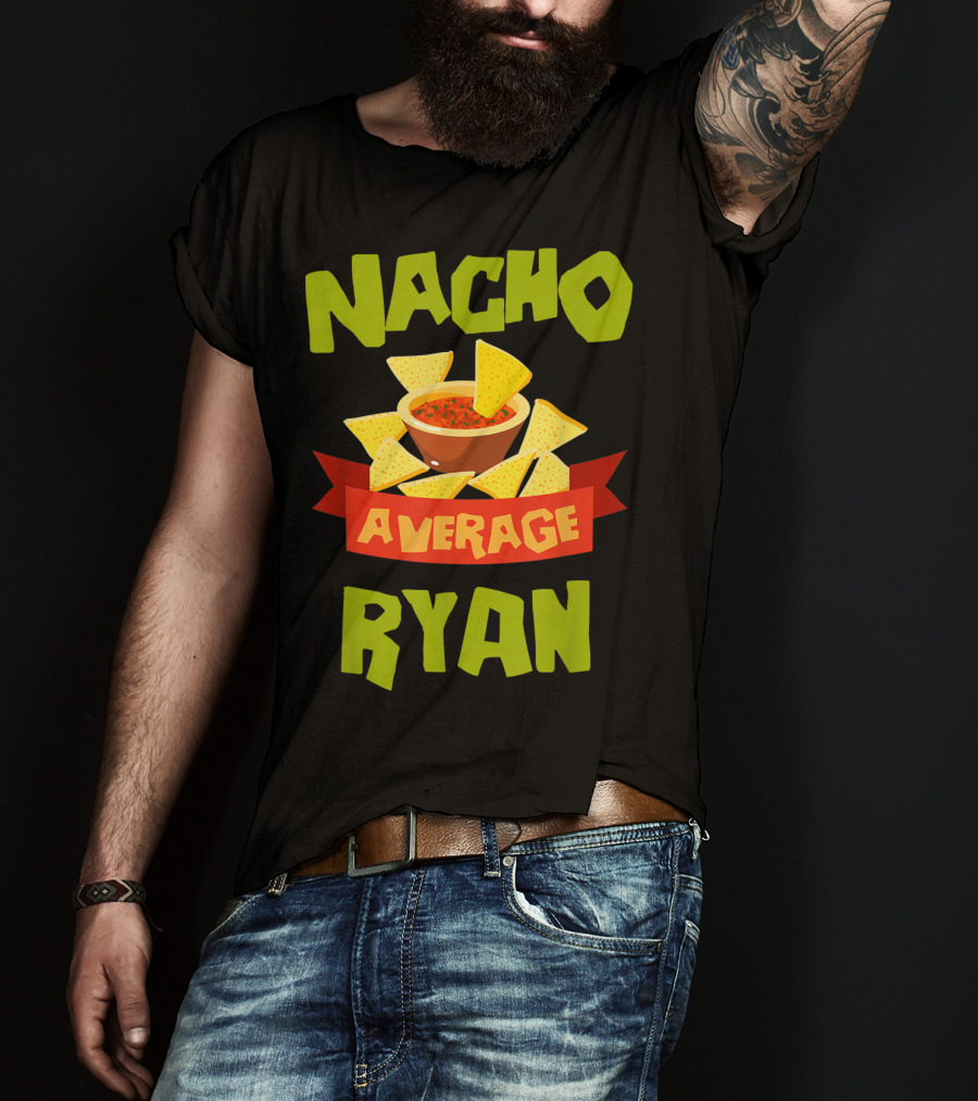 Nacho Average Ryan Salsa Chips T-Shirt