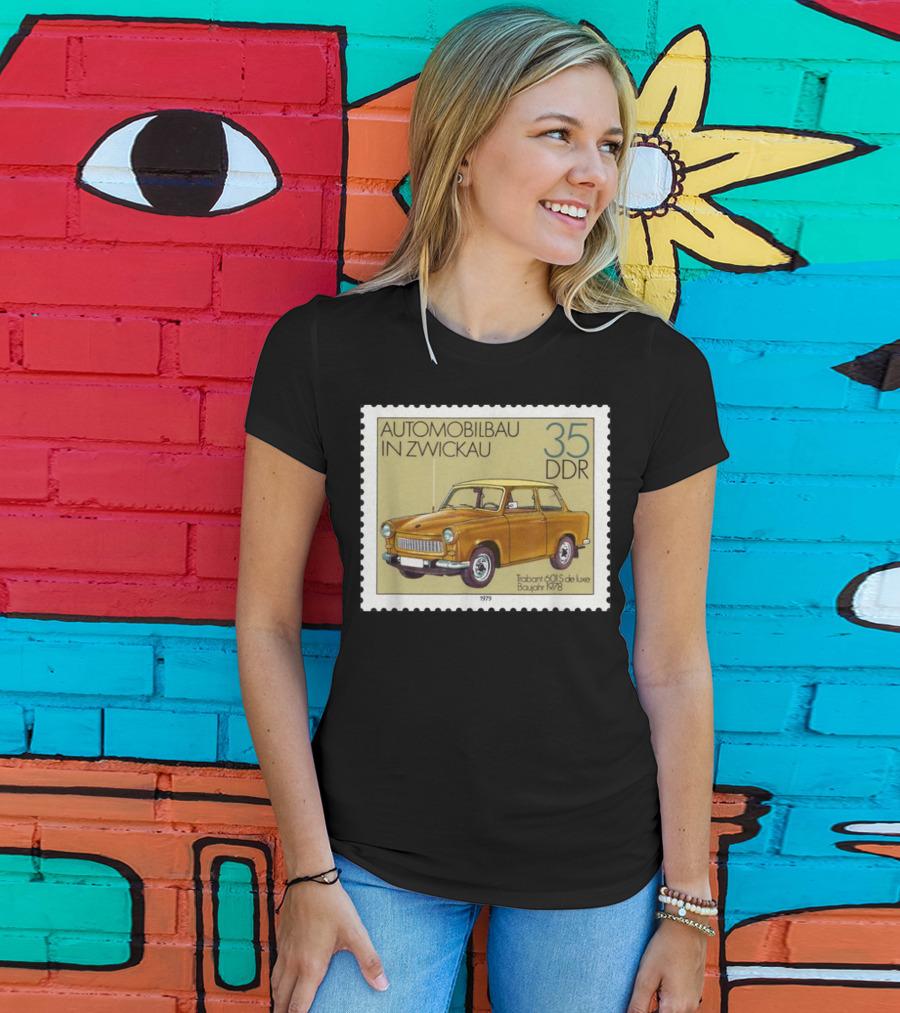 Trabant 601S De Luxe Automobilbau In Zwickau 1979 DDR Stamp 35 DDR T-Shirt