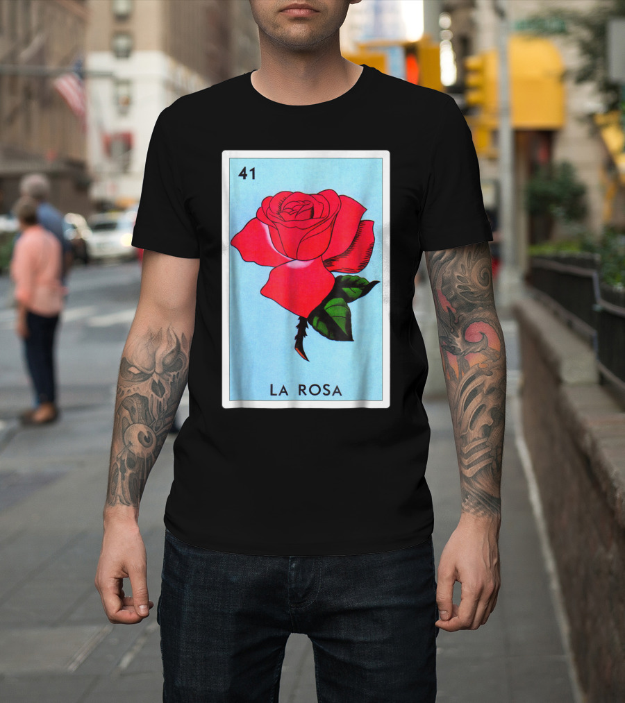 Loteria La Rosa Card 41 Classic Version T-Shirt