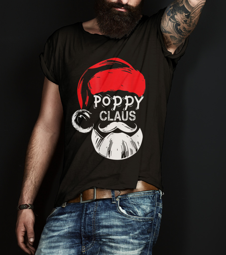 Poppy Claus Santa Hat Beard Christmas Fun T-Shirt