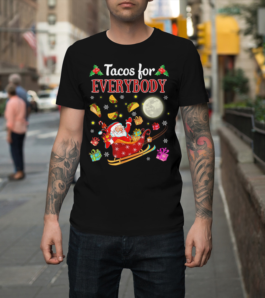 Tacos For Everybody Santa's Sleigh Christmas Delight T-Shirt