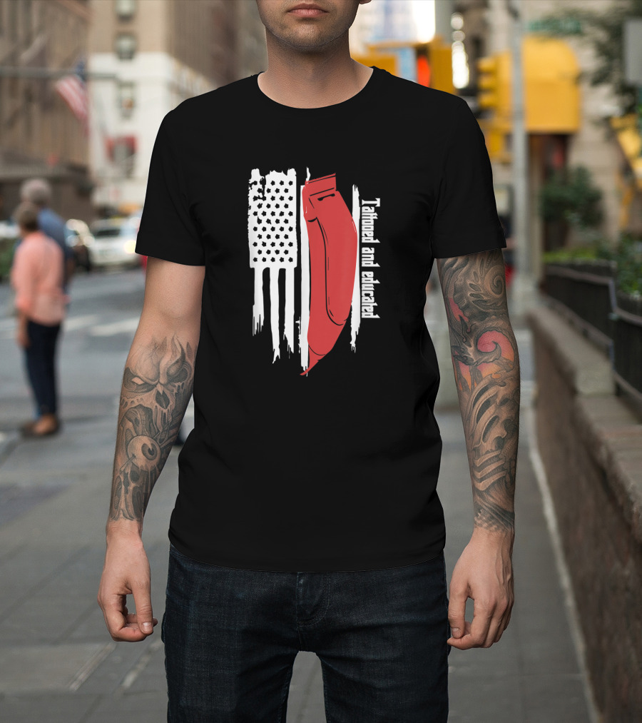Tattooed and Educated USA Flag Barber Clipper T-Shirt
