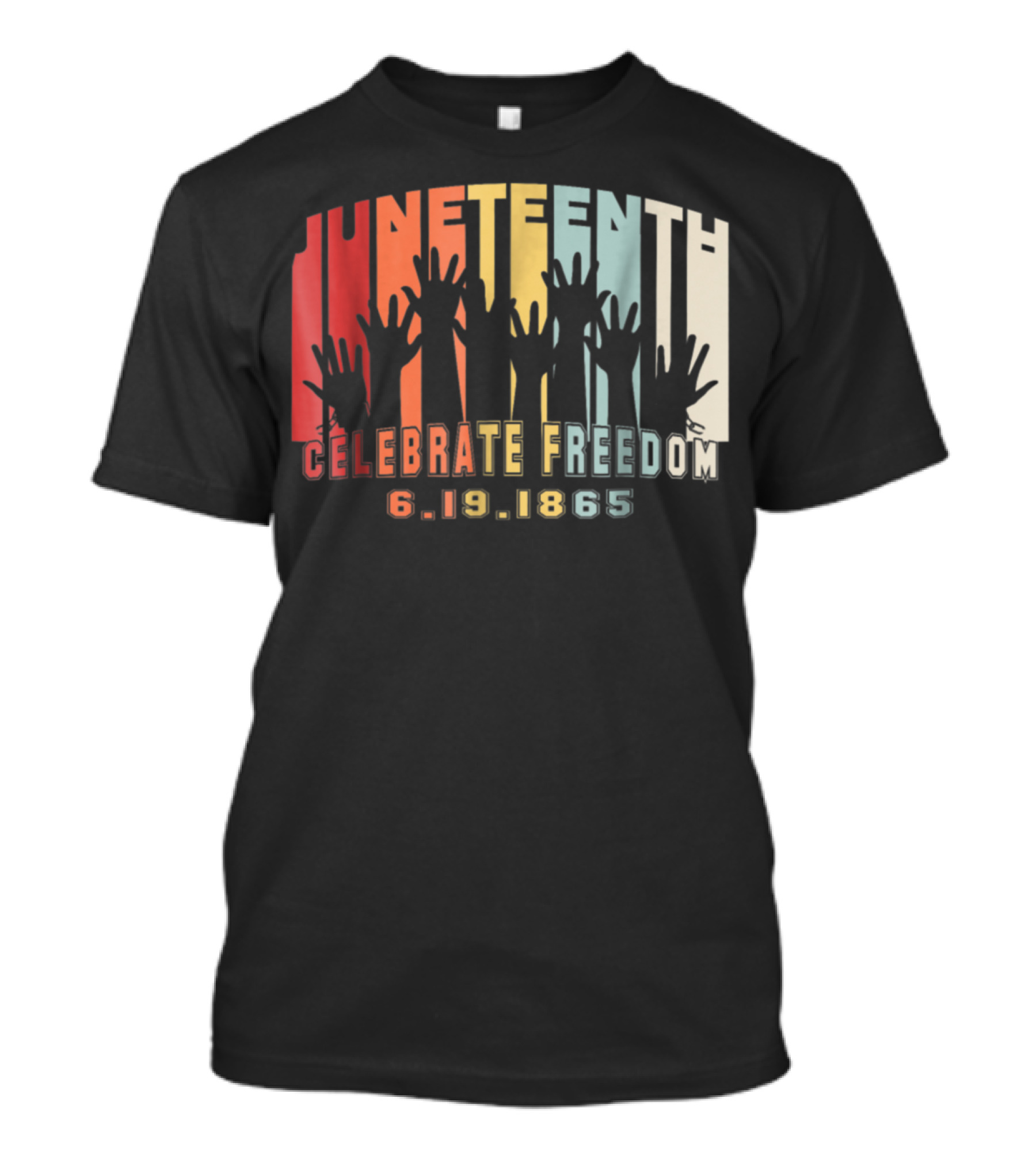 Juneteenth Celebrate Freedom 6.19.1865 Black History Day T-Shirt