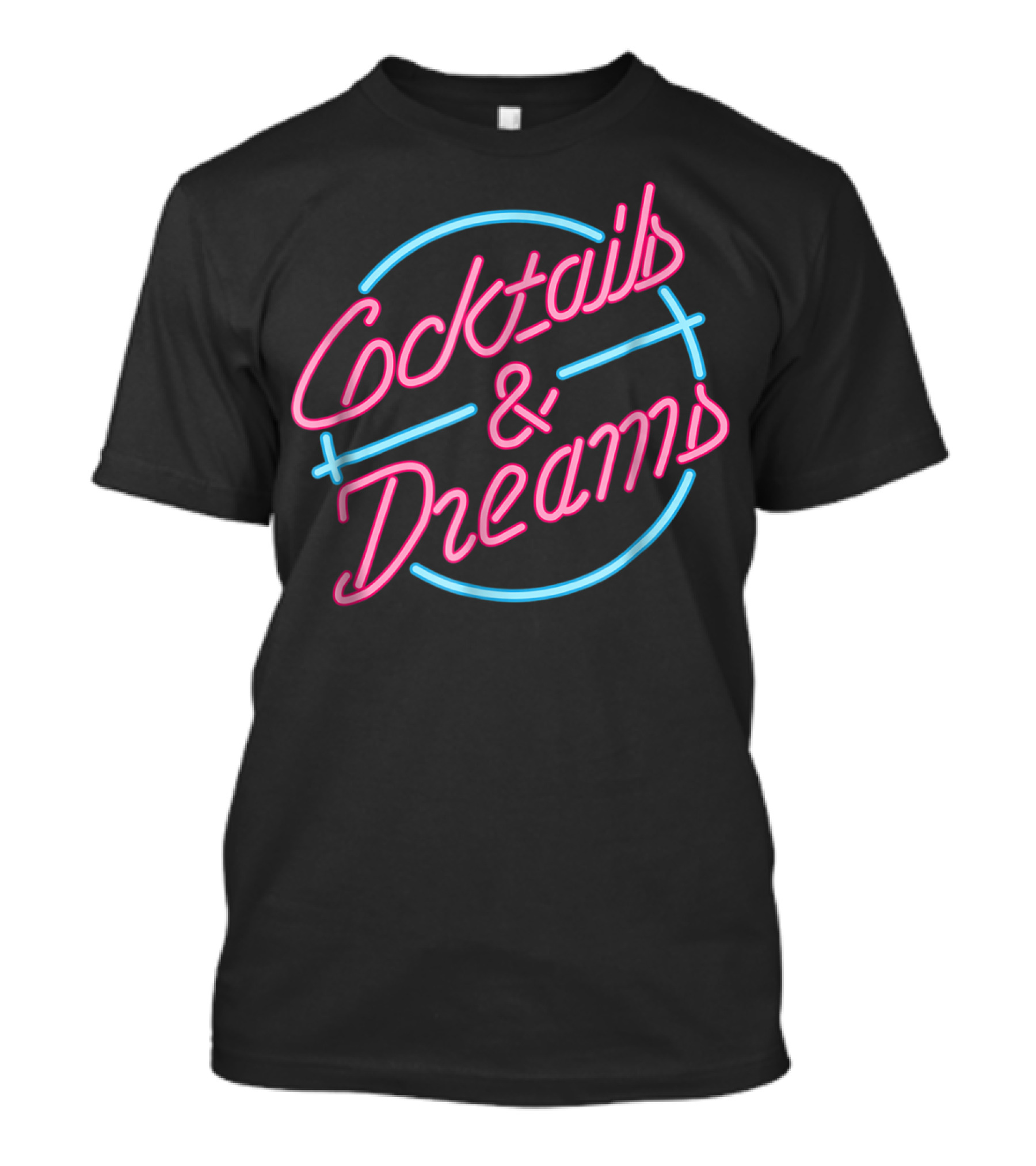 Cocktails And Dreams Neon Sign 80s T-Shirt