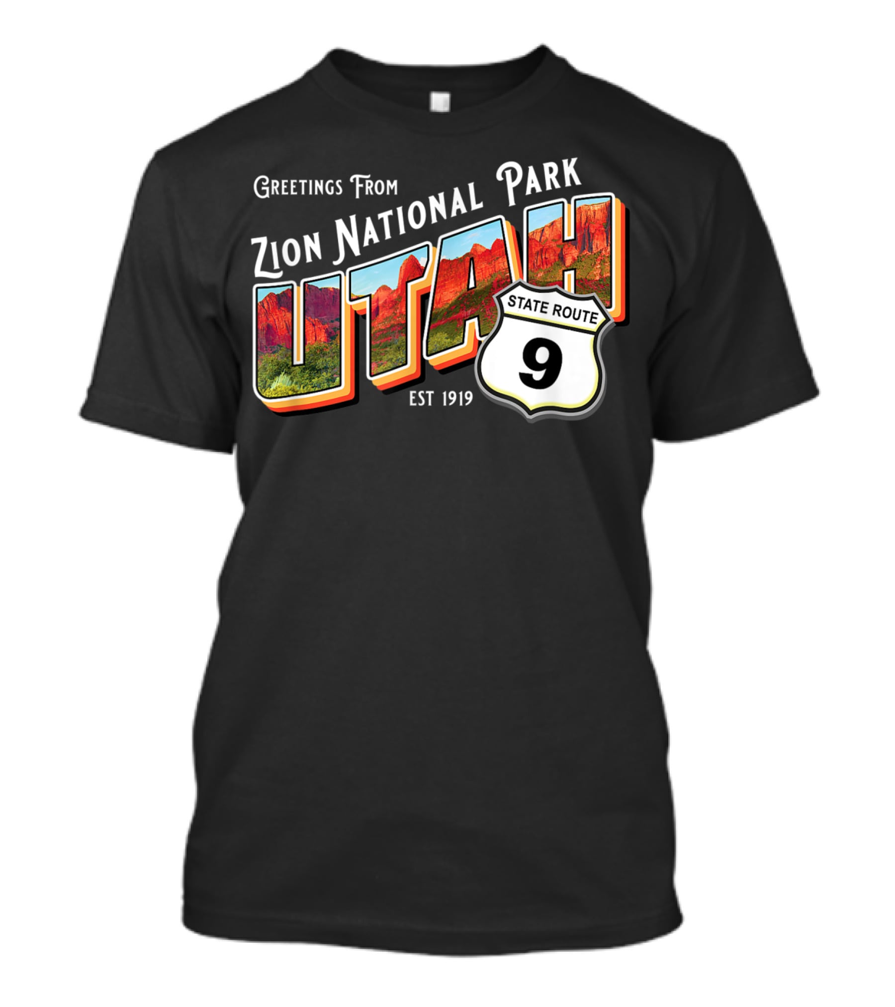 Greetings From Zion National Park Utah State Route 9 Est 1919 T-Shirt