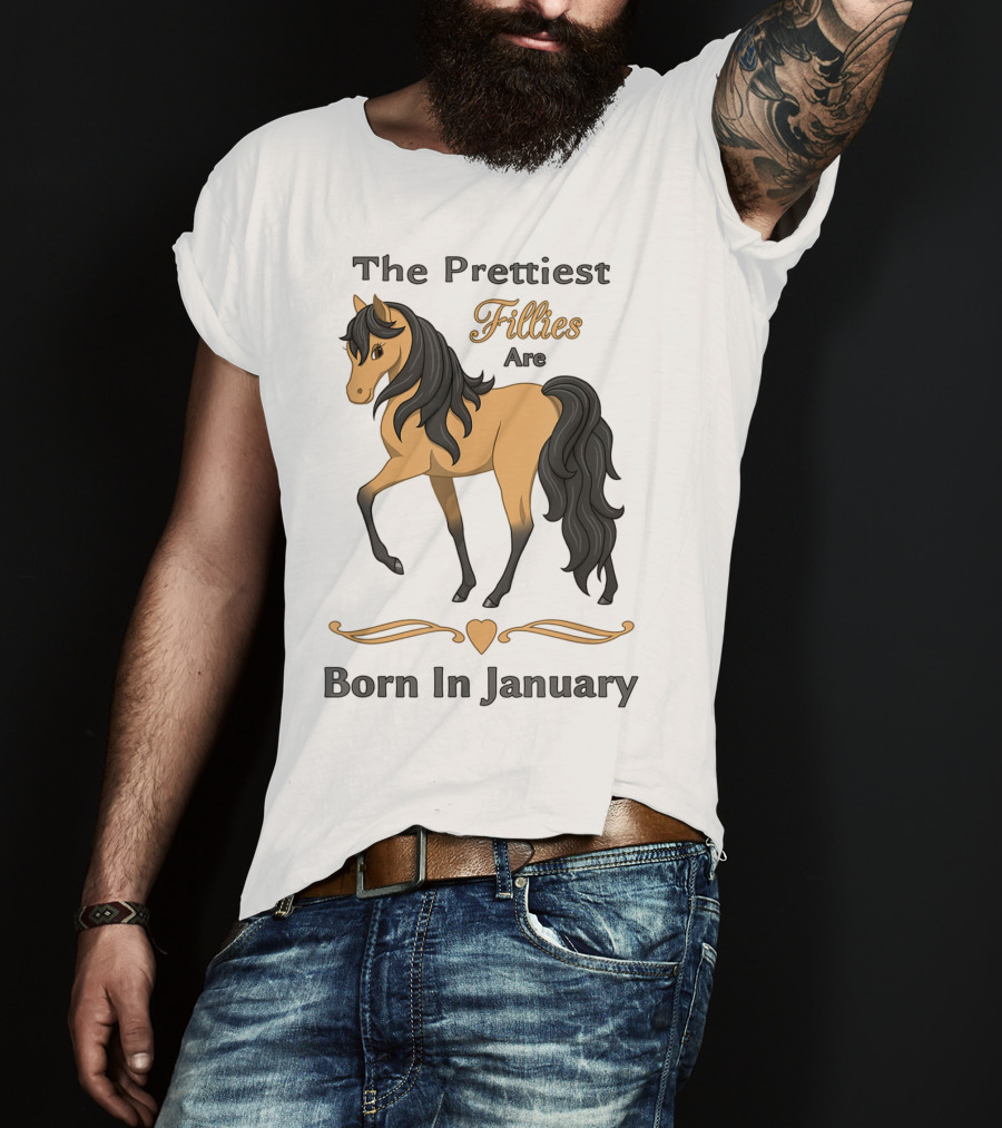 The Prettiest Fillies Are Born In January Buckskin Horse T-Shirt