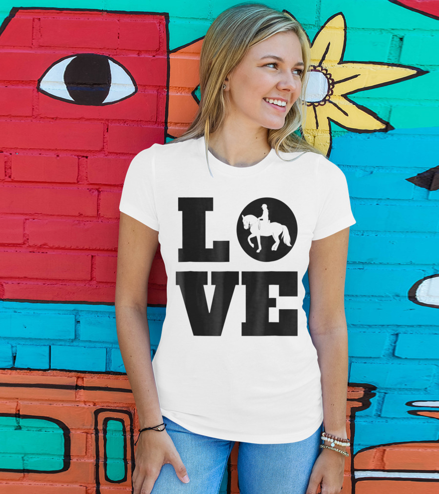 LOVE Dressage Piaffe Horse For Horse Lover T-Shirt