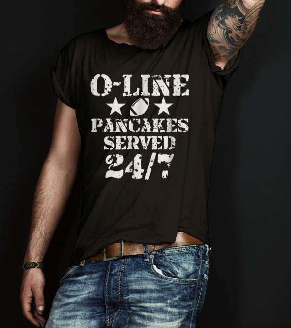 O-Line Pancakes Served 24/7 American Football Stars Football T-Shirt