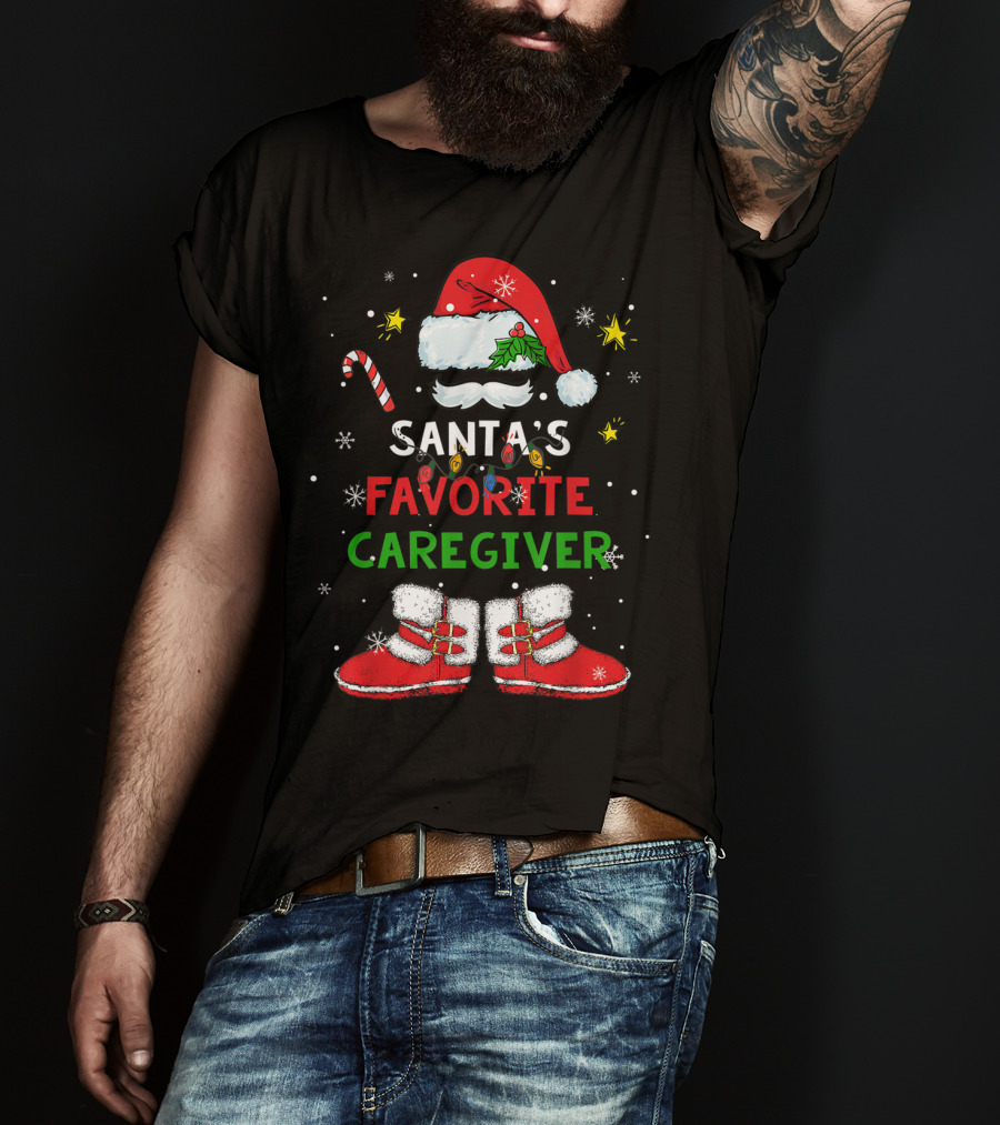 Santa's Favorite Caregiver Christmas Santa Suit Hat Boots Candy Cane Snowflakes T-Shirt