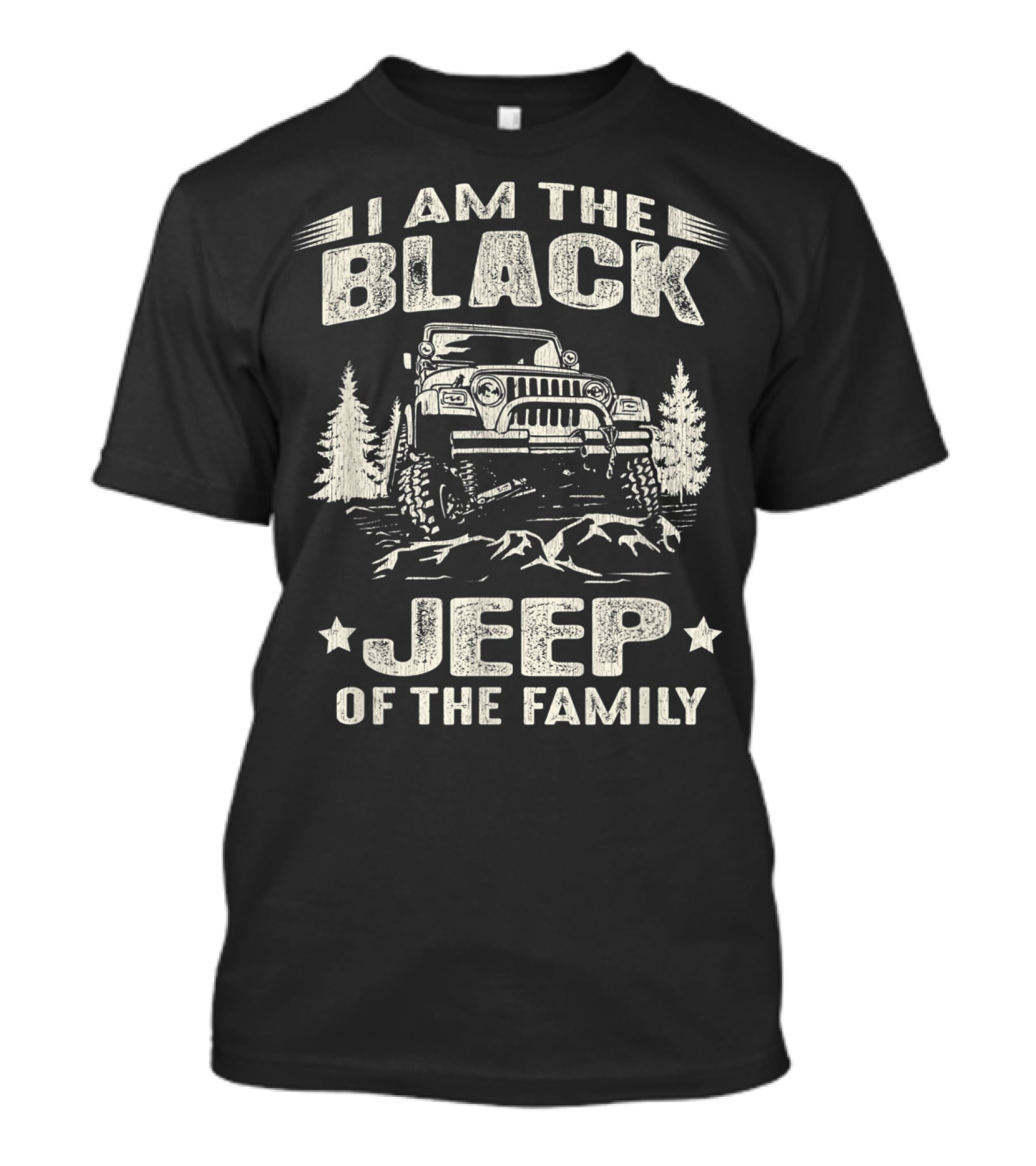 I Am The Black Jeep Of The Family 4X4 Adventure Vintage Jeep T-Shirt