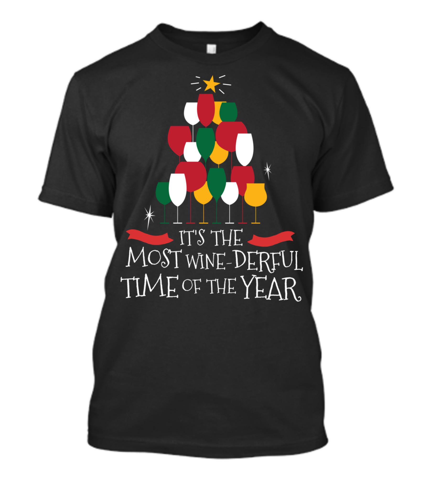 It's The Most Wine-Derful Time Of The Year T-Shirt
