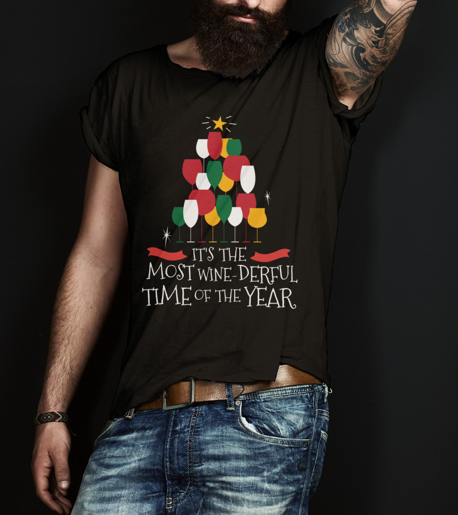 It's The Most Wine-Derful Time Of The Year T-Shirt