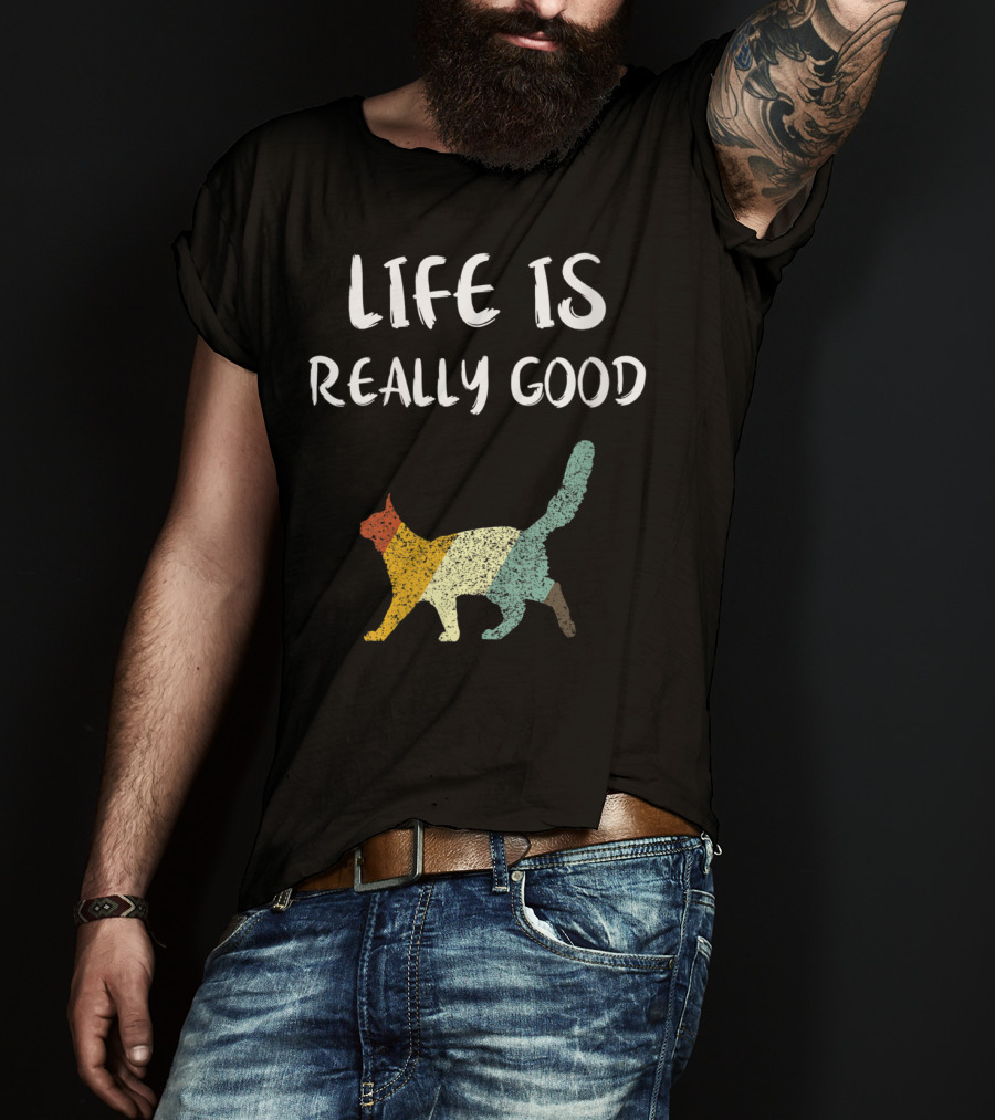 Life Is Really Good Vintage Cat Multicolor T-Shirt
