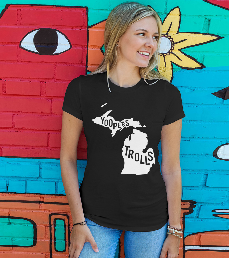 Yoopers Trolls Upper Peninsula Michigan Map T-Shirt