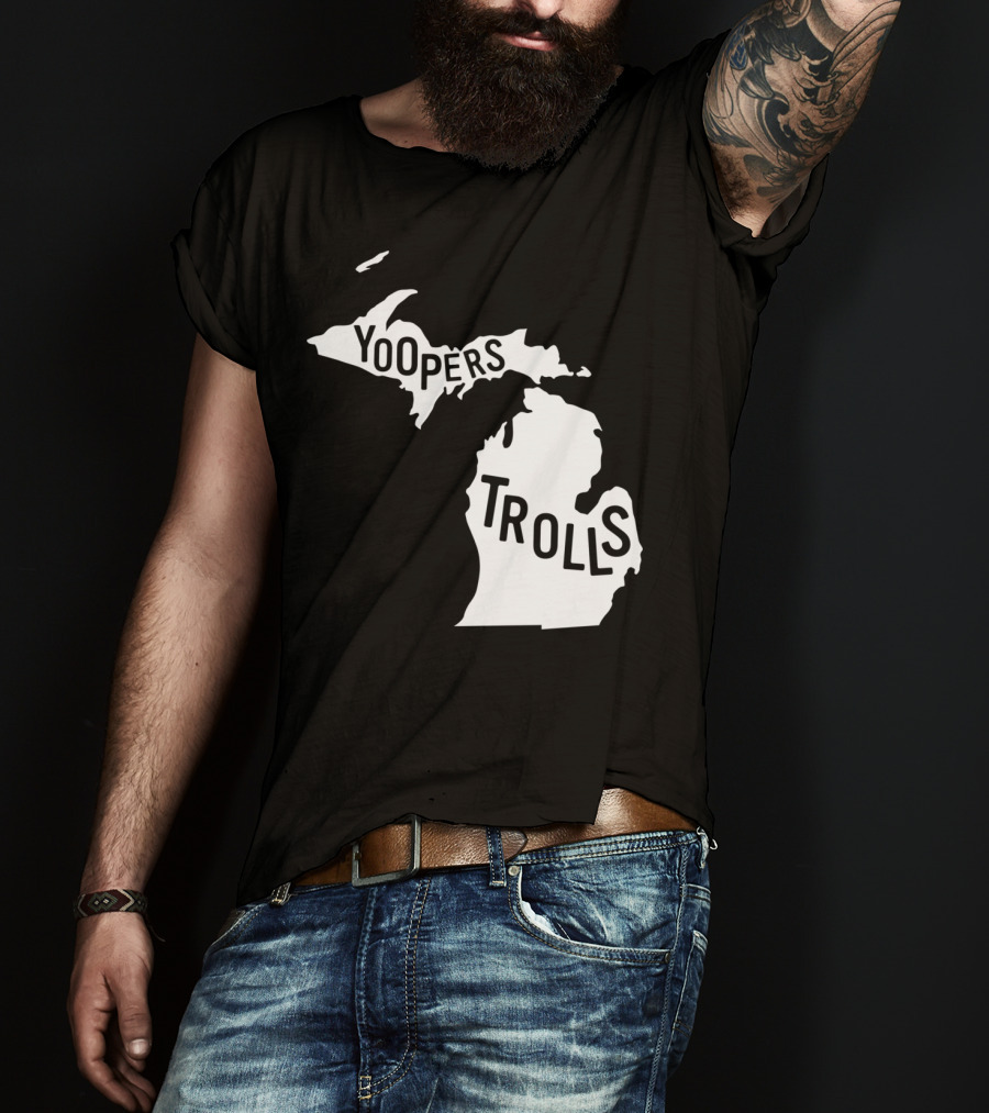 Yoopers Trolls Upper Peninsula Michigan Map T-Shirt