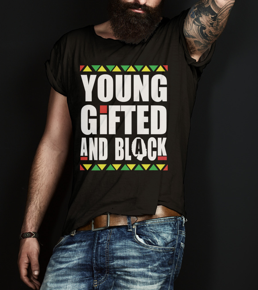 Young Gifted And Black History Month African Pride T-Shirt