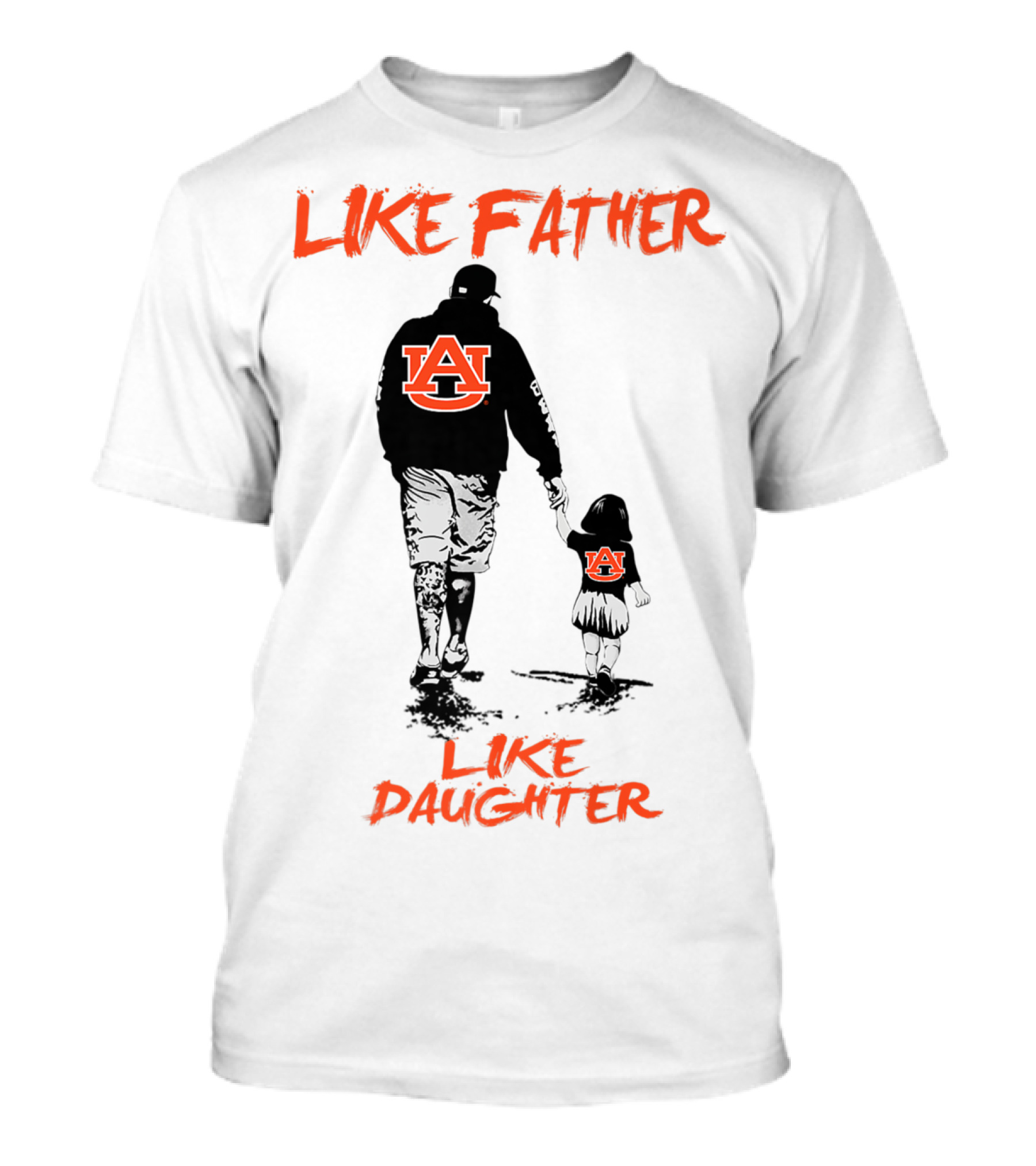 Like Father Like Daughter Auburn Tigers T-Shirt