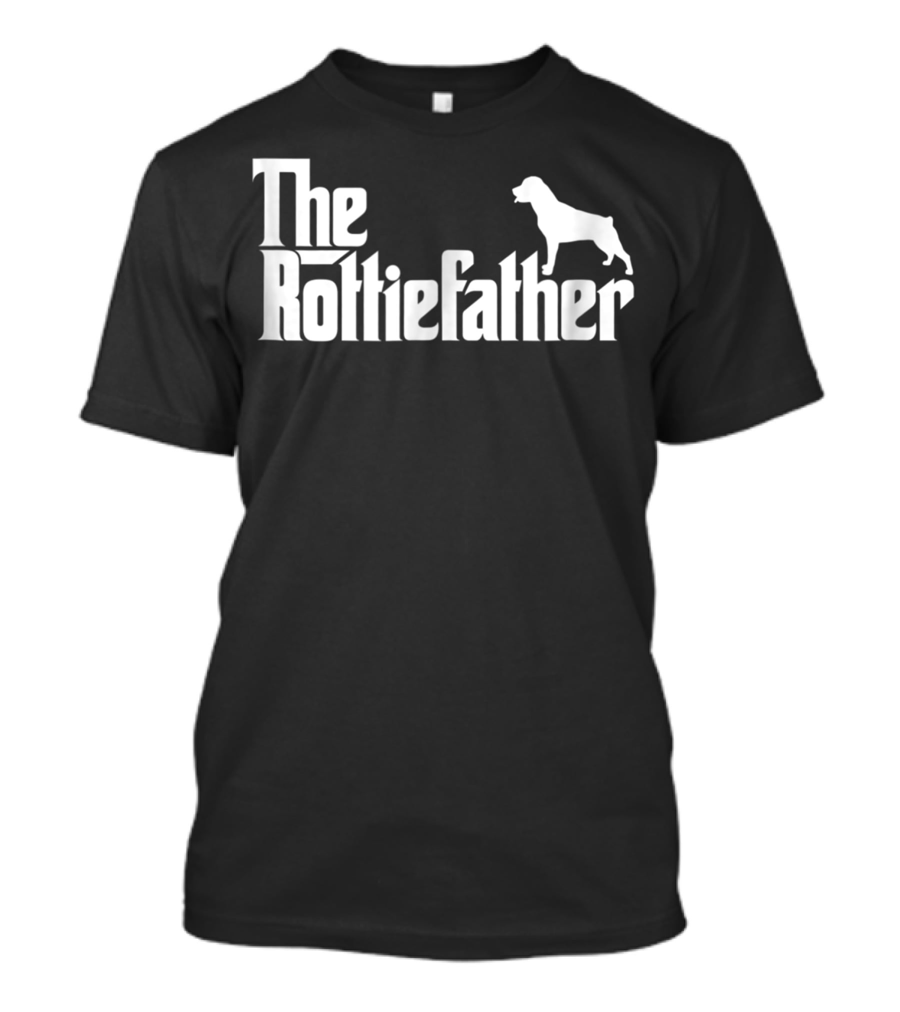 The Rottiefather Funny Rottweiler Dad Father T-Shirt