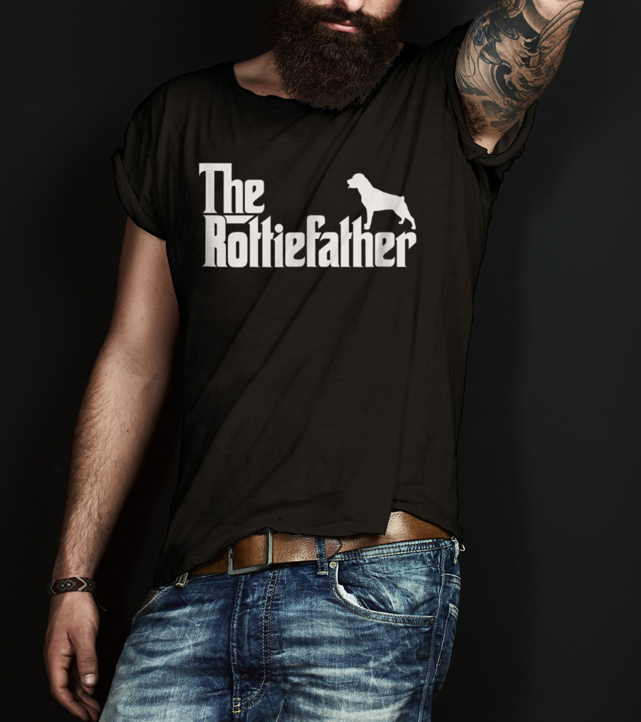 The Rottiefather Funny Rottweiler Dad Father T-Shirt