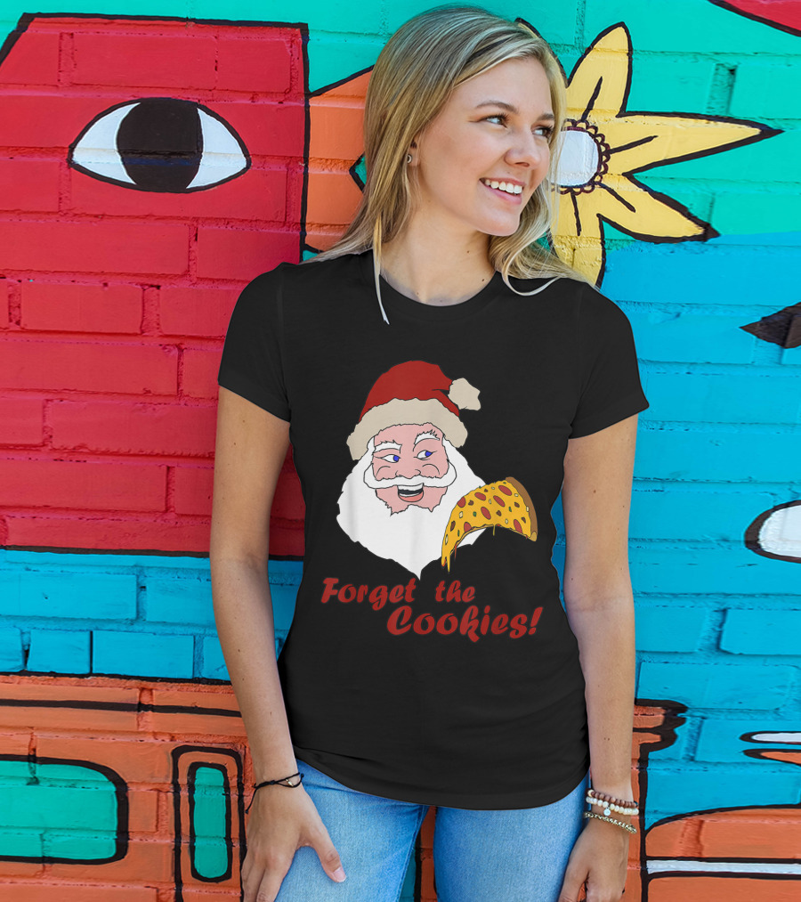 Forget The Cookies Funny Santa With Pizza Slice T-Shirt