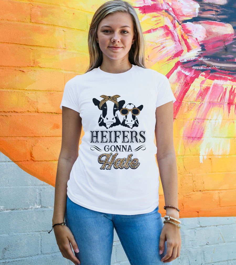 Heifers Gonna Hate Leopard Print Cute Perfect Holidays T-Shirt
