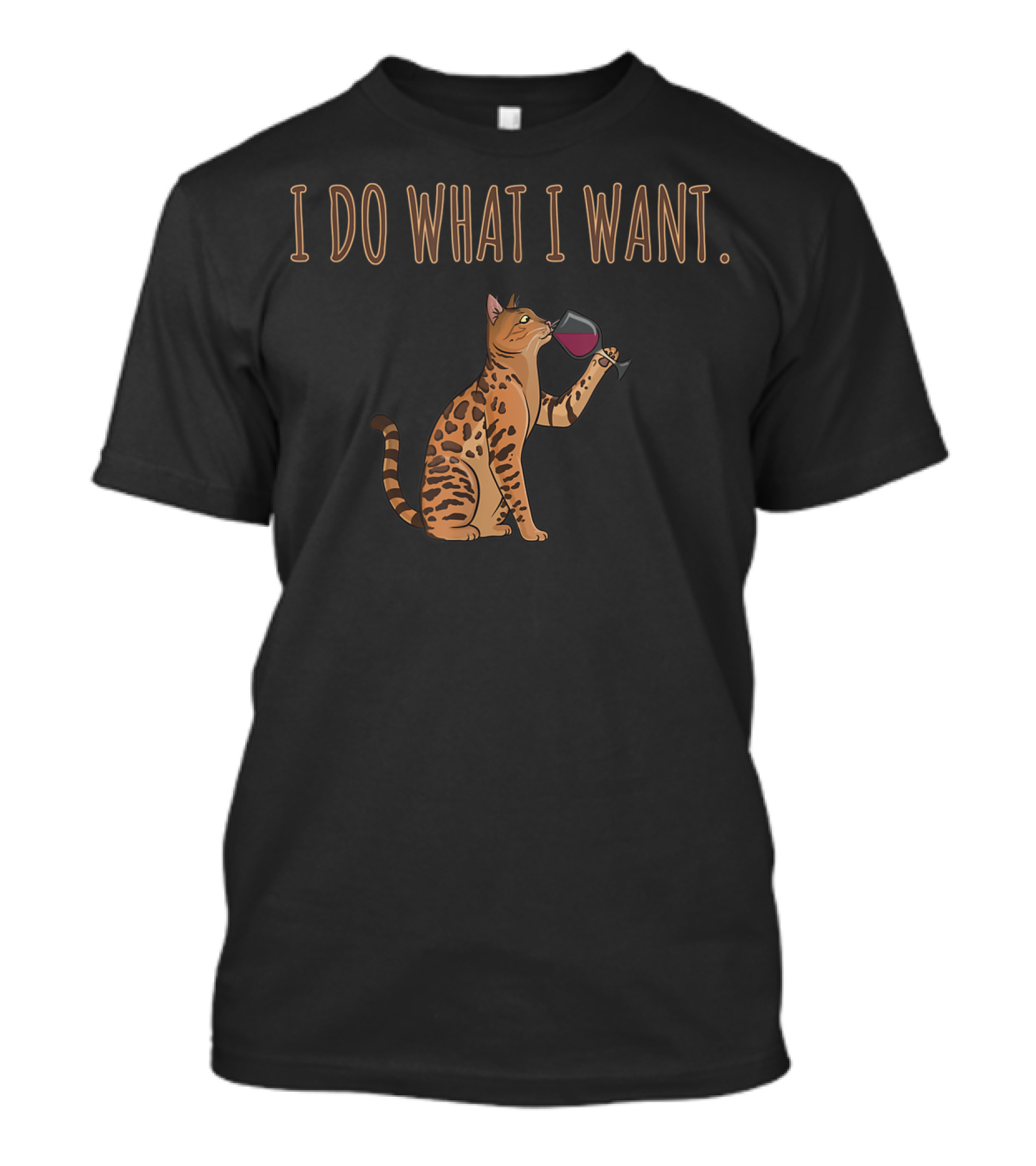 I Do What I Want Bengal Cat Wine Glass T-Shirt