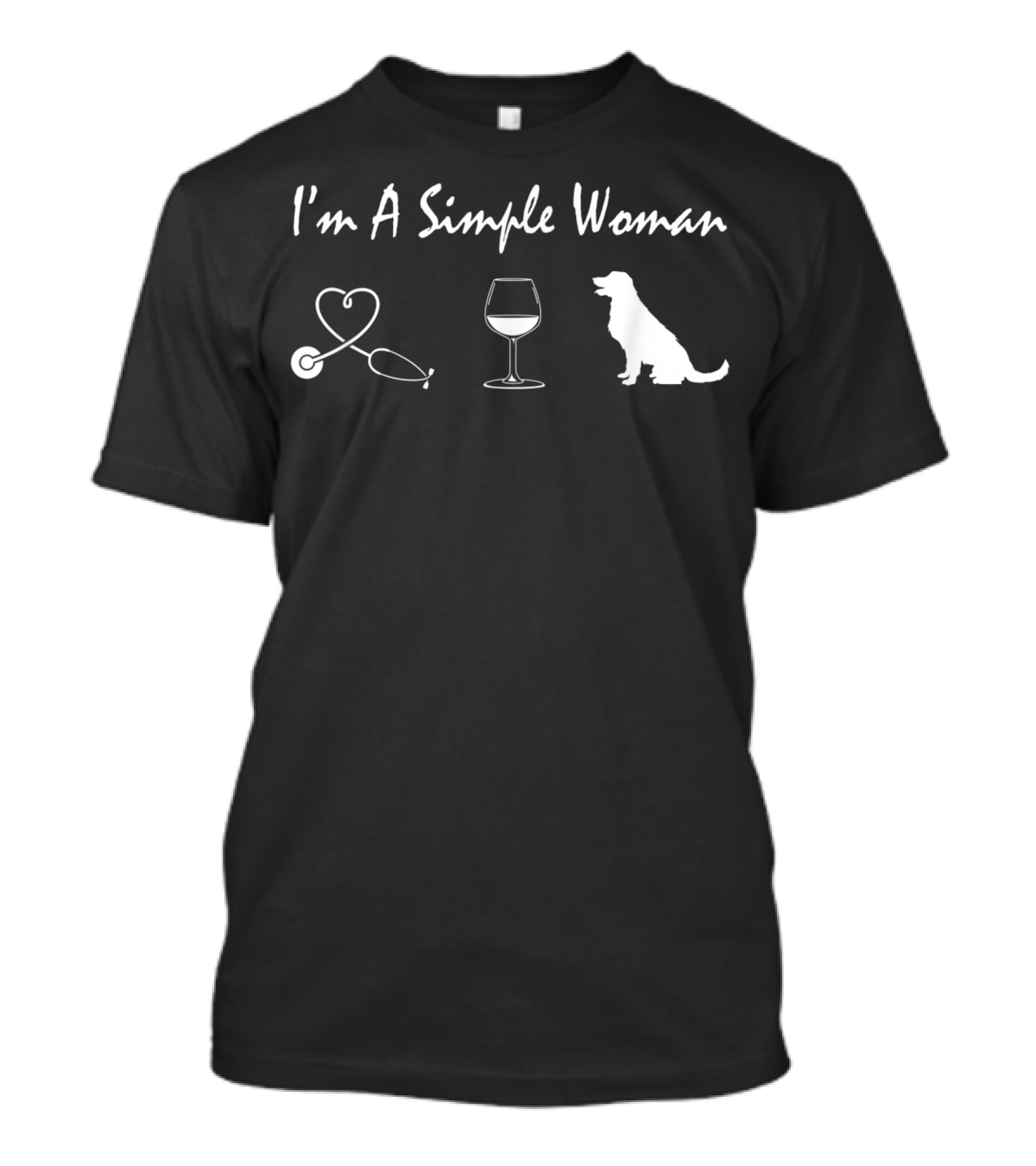 I'm A Simple Woman Stethoscope Wine Glass Dog T-Shirt