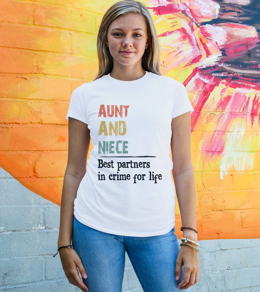 Aunt And Niece Best Partners In Crime For Life Vintage Family T-Shirt