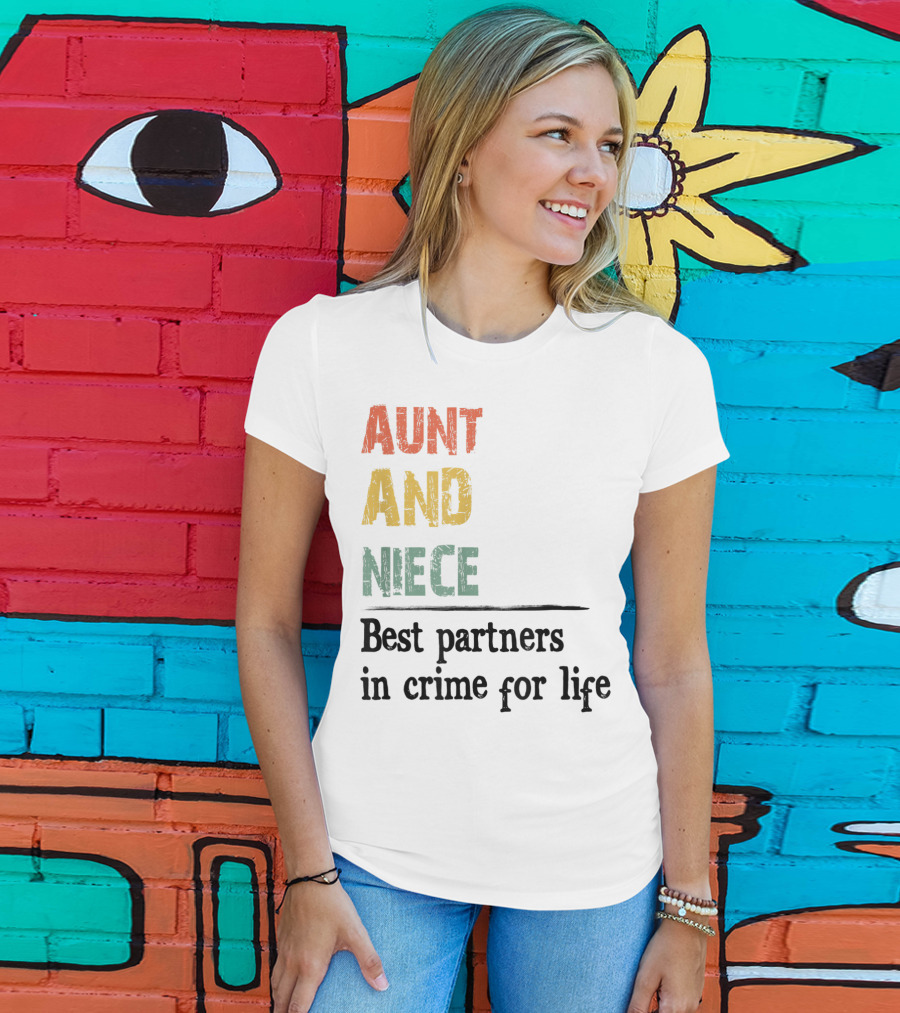 Aunt And Niece Best Partners In Crime For Life Vintage Family T-Shirt