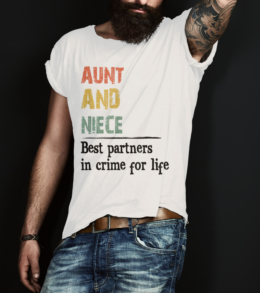 Aunt And Niece Best Partners In Crime For Life Vintage Family T-Shirt