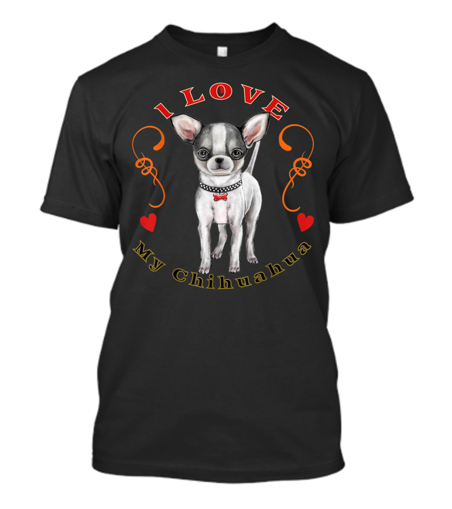 I Love My Chihuahua T-Shirt