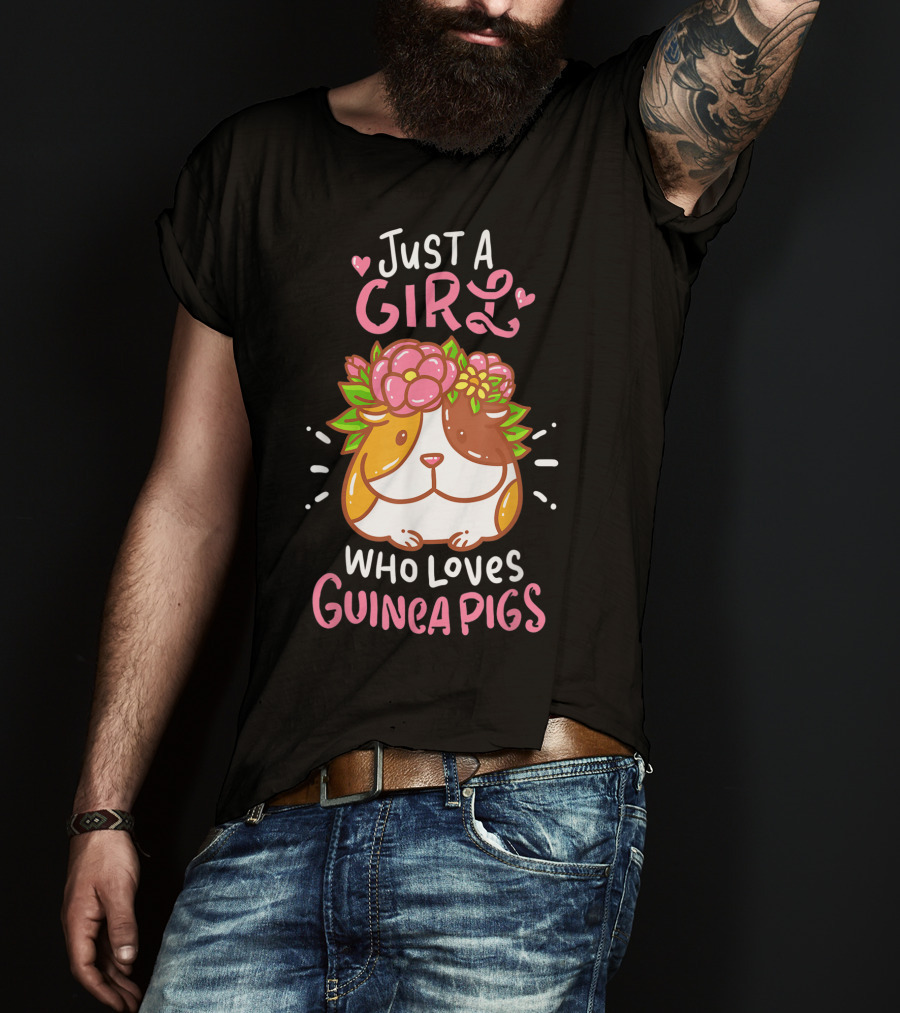 Just A Girl Who Loves Guinea Pigs Small Animal Rodent Pet T-Shirt