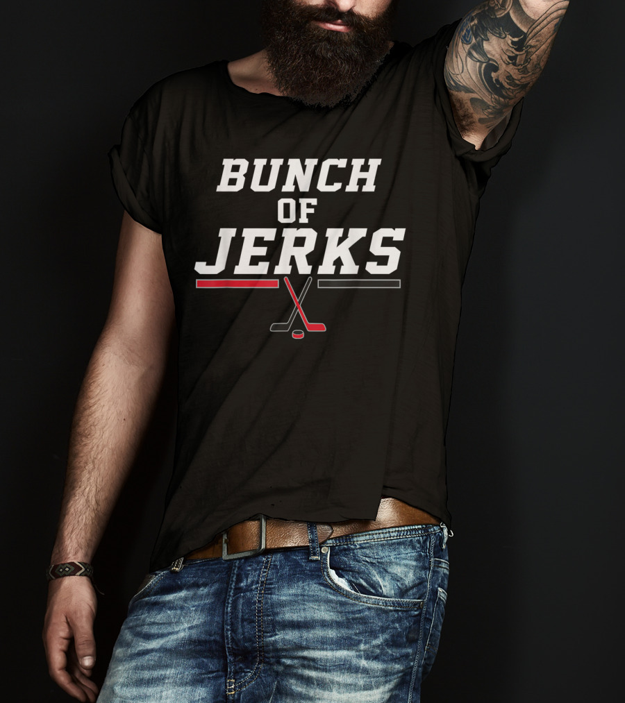 Bunch Of Jerks Ice Hockey Winner Lover Funny Fan T-Shirt