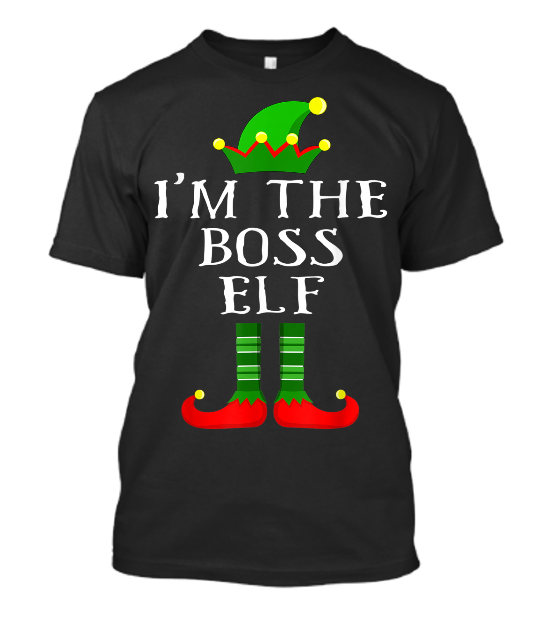 I'm The Boss Elf Christmas Humor Green Hat Striped Socks Red Shoes T-Shirt