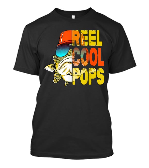 Father's Day Fishing Reel Cool Pops Sunglasses Hat Fish T-Shirt