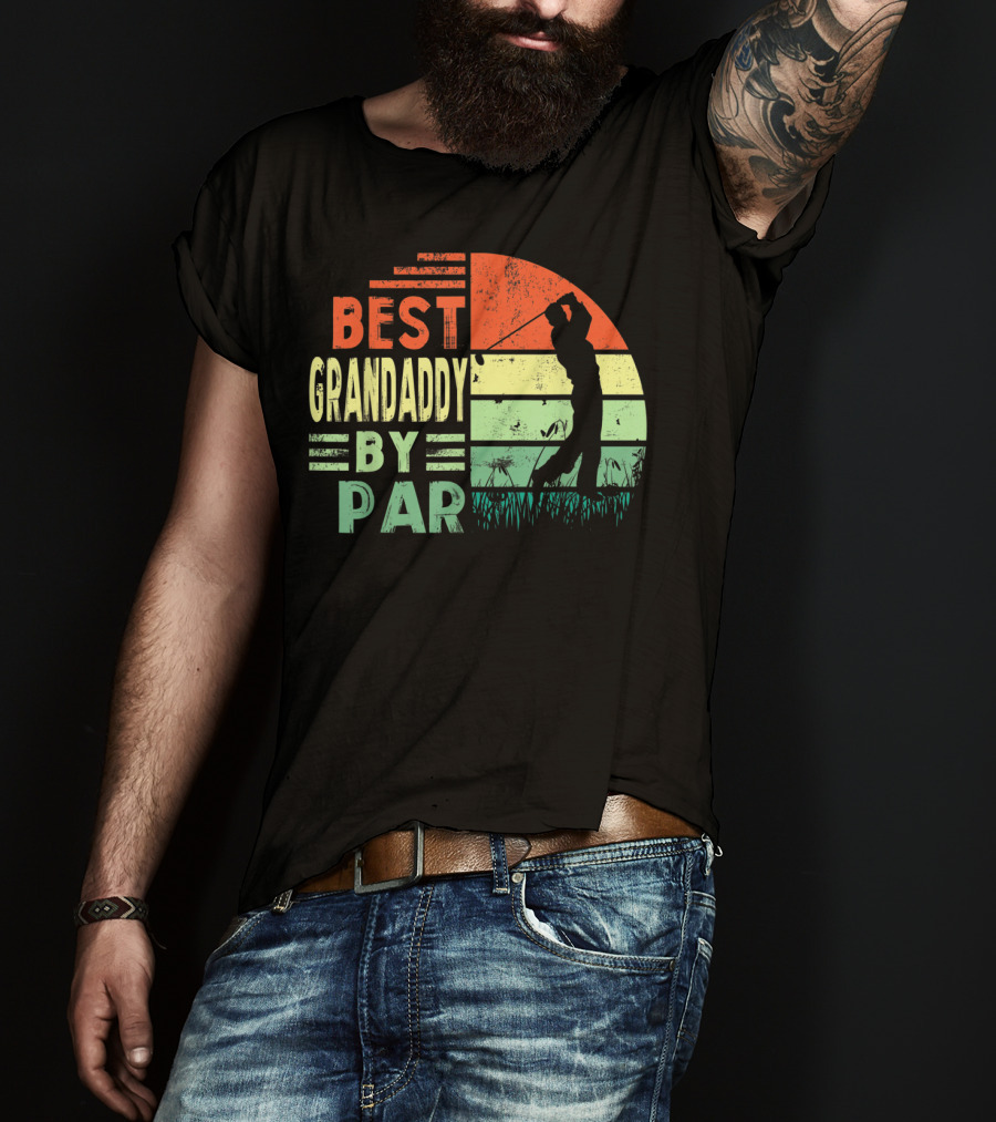 Best Grandaddy By Par Vintage Golf T-Shirt