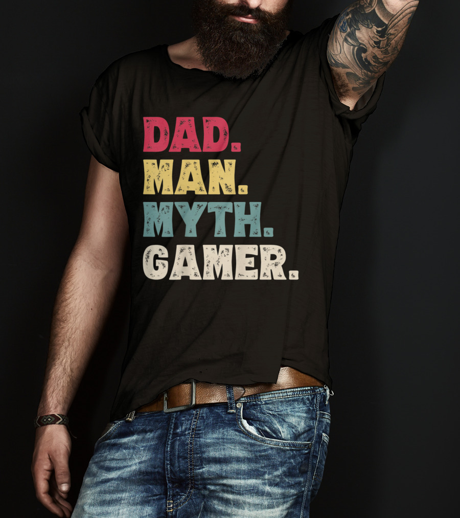 Dad Man Myth Gamer Funny Father's Day T-Shirt