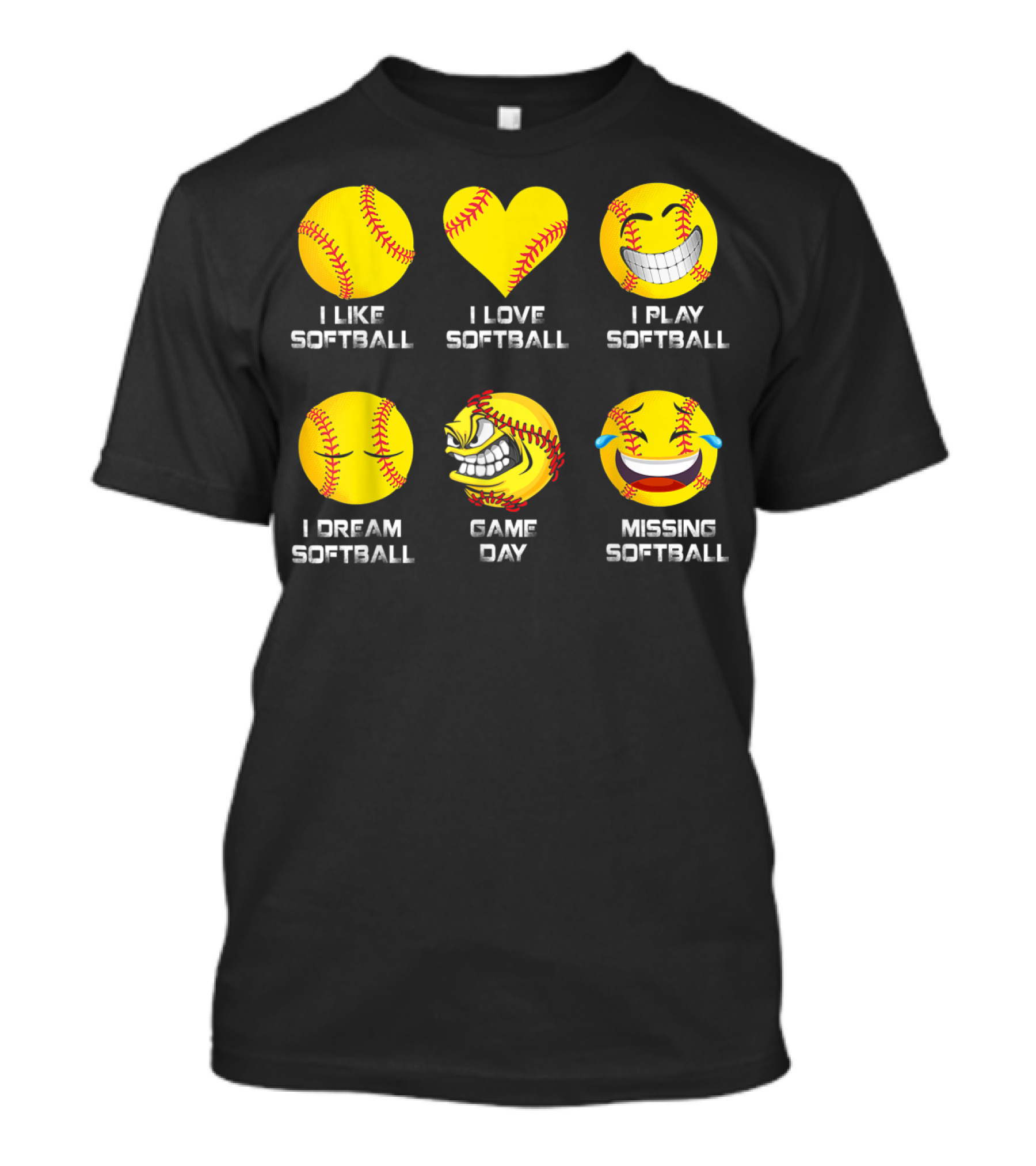 I Like Softball I Love Softball I Play Softball I Dream Softball Game Day Missing Softball T-Shirt