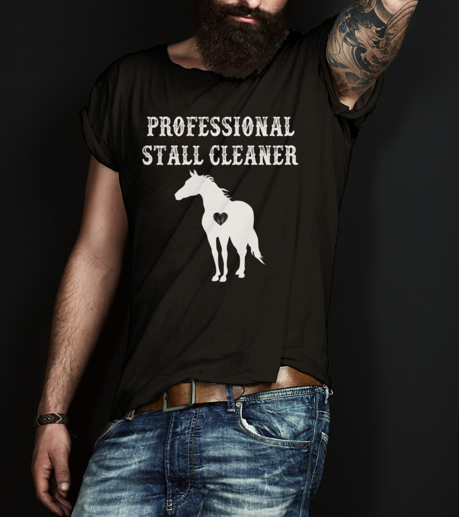 Professional Stall Cleaner Funny Horse Riding Horse With Heart T-Shirt