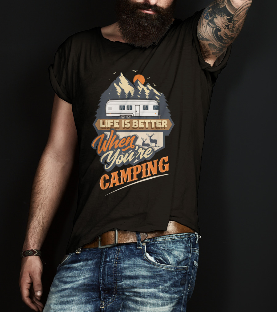 Life Is Better When You're Camping Classic Travel Trailer Scene T-Shirt