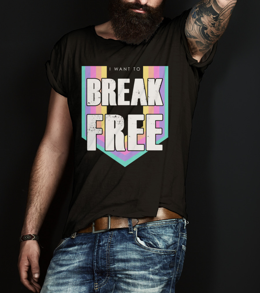 I Want To Break Free Classic Rock Music Retro Style Rainbow Stripes T-Shirt