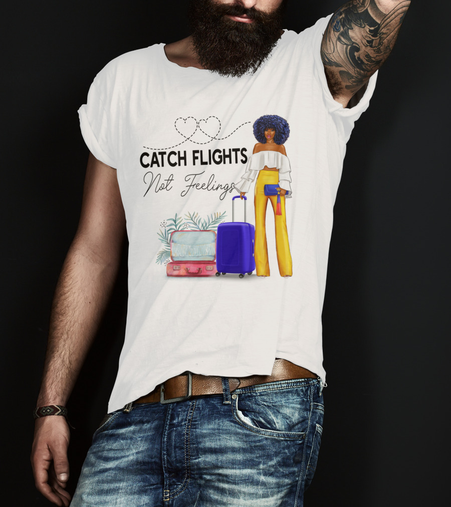 Black Woman Catch Flights Not Feelings Luggage Curls Yellow Pants Fashion T-Shirt