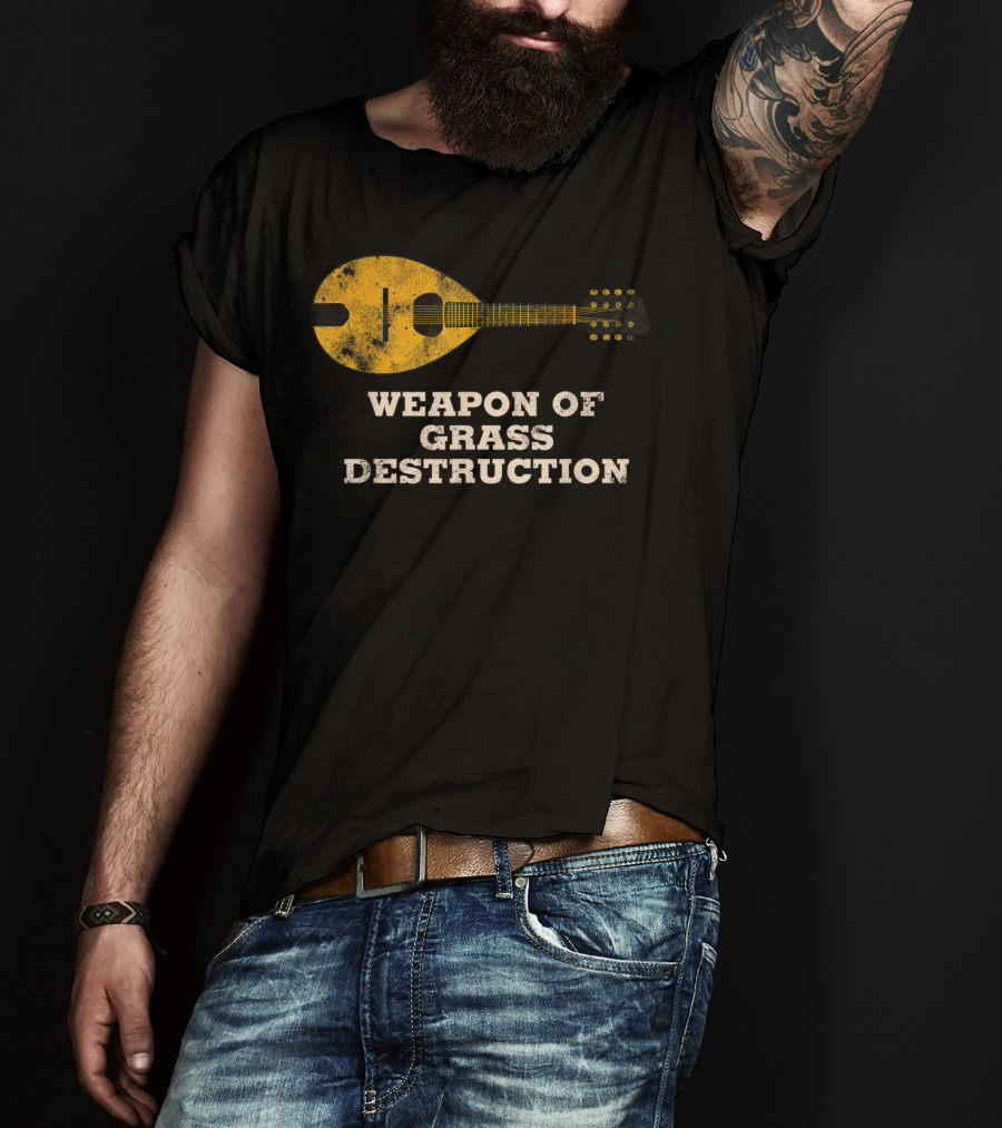 Weapon Of Grass Destruction Funny Bluegrass Mandolin T-Shirt