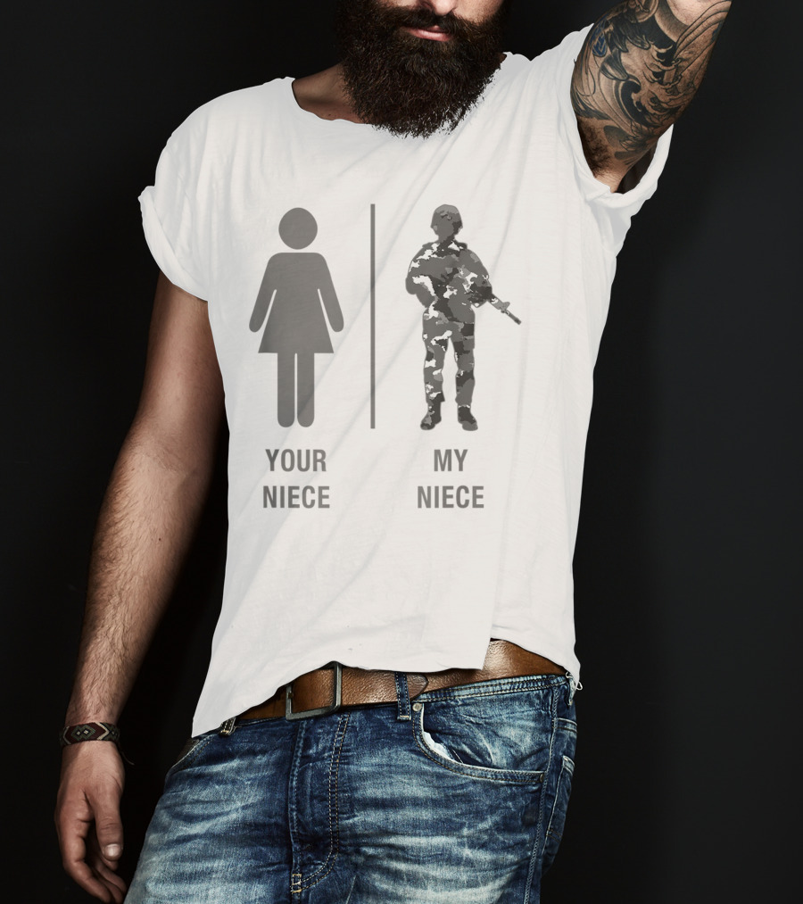Your Niece My Niece Funny Soldier Military Niece Camouflage T-Shirt