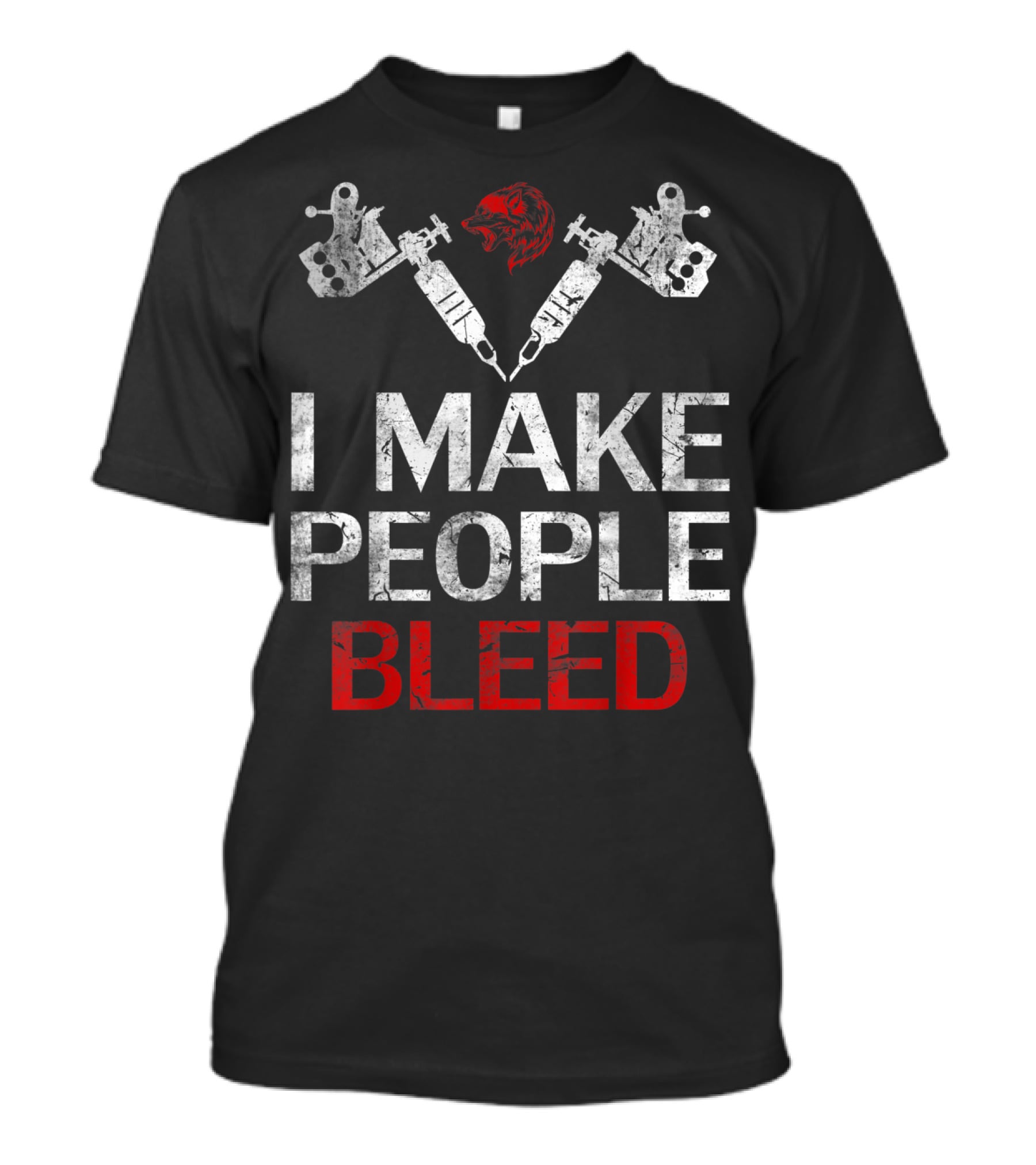 I Make People Bleed Tattoo Artist Bear Head Tattoo Machines T-Shirt