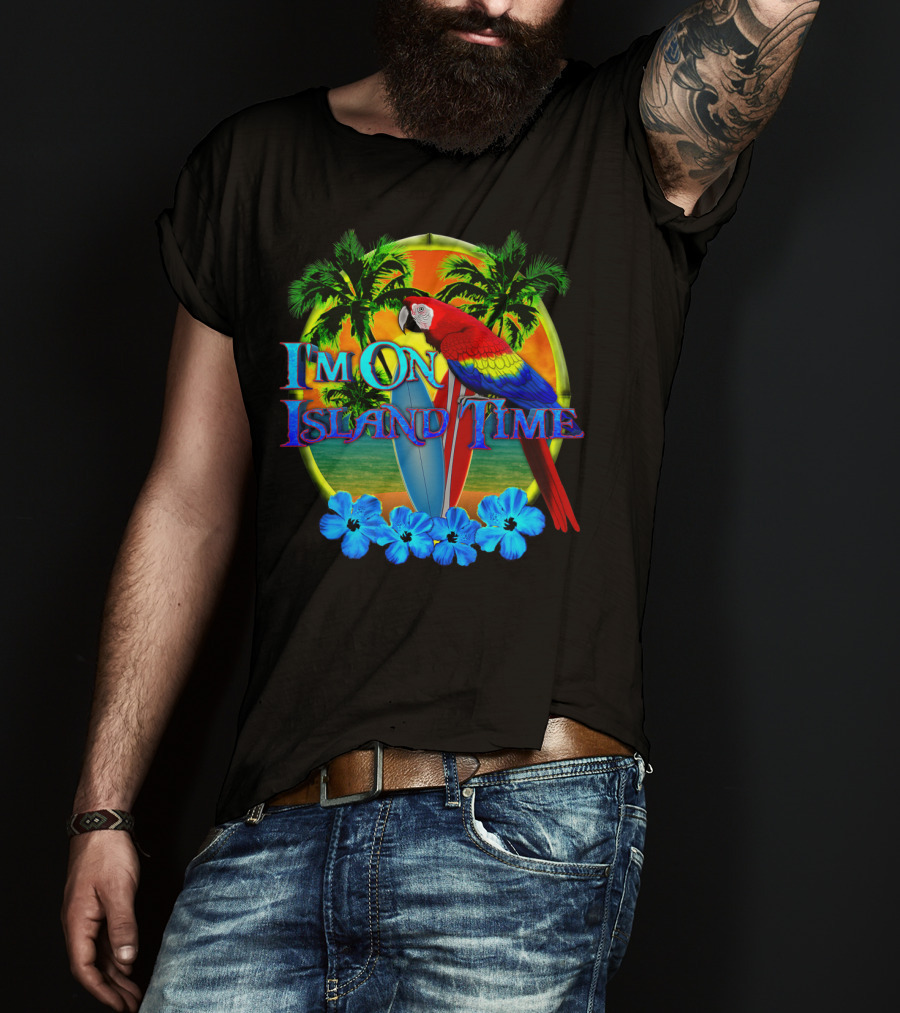 I'm On Island Time Parrot With Surfboards And Palm Trees Tropical Beach T-Shirt
